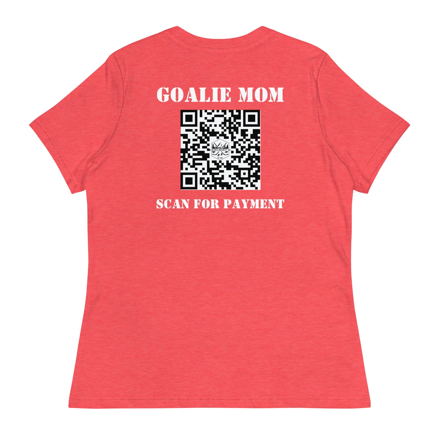 Goalie Mom Scan for Payment T-Shirt